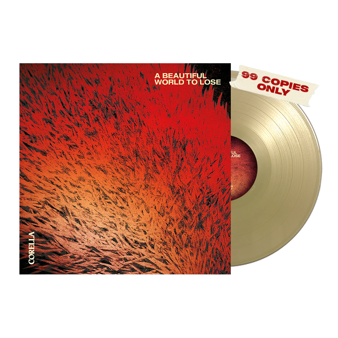 Corella - A Beautiful World to Lose - Gold Vinyl LP